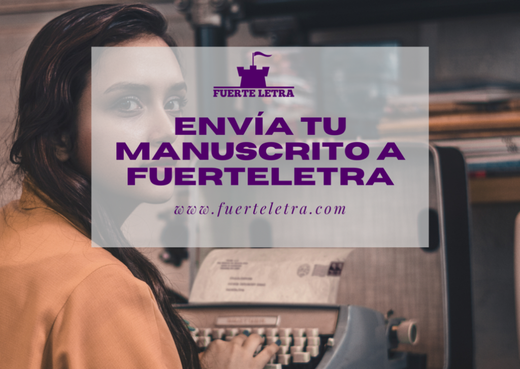 Envía tu manuscrito a fuerteletra