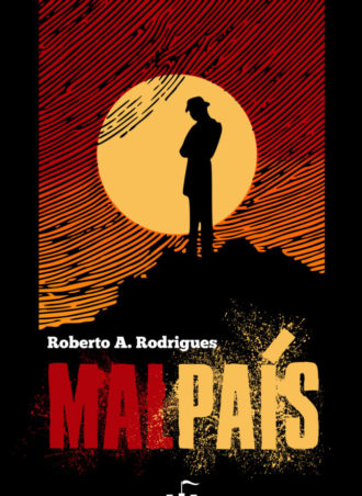 Novela Malpáis de Roberto A. Rodrígues