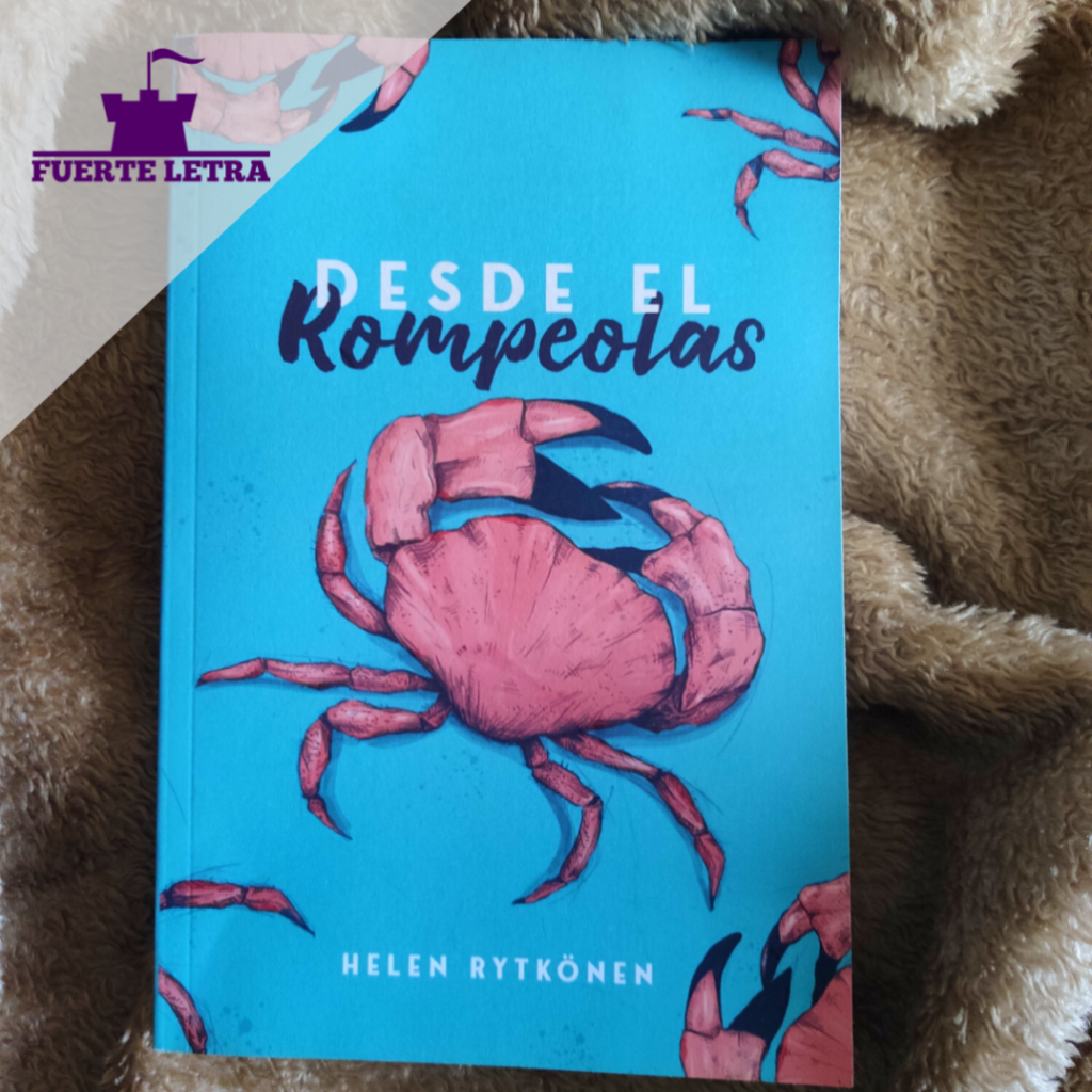 Reseña desde el rompeolas de helen ritkonen fuerte letra